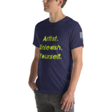 Artist Unleash Yourself - NEON Unisex T-shirt